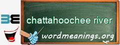 WordMeaning blackboard for chattahoochee river